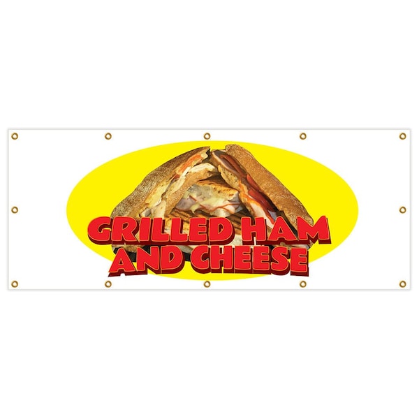 Signmission Grilled Ham And Cheese Banner Heavy Duty 13 Oz Vinyl with Grommets B-120 Grilled Ham And Cheese - main